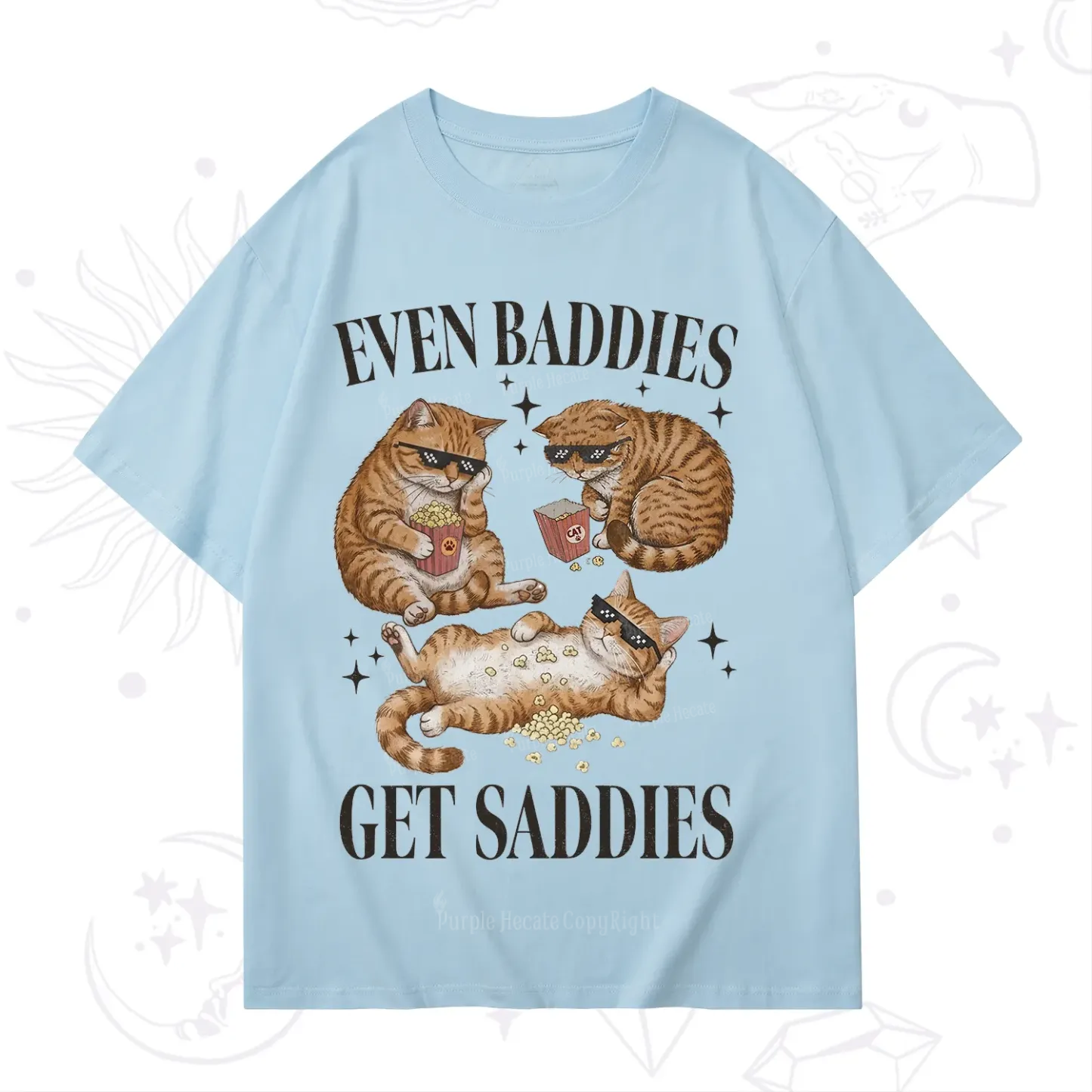 Purplehecate Even Baddies Get Saddies Funny Cat T-Shirt