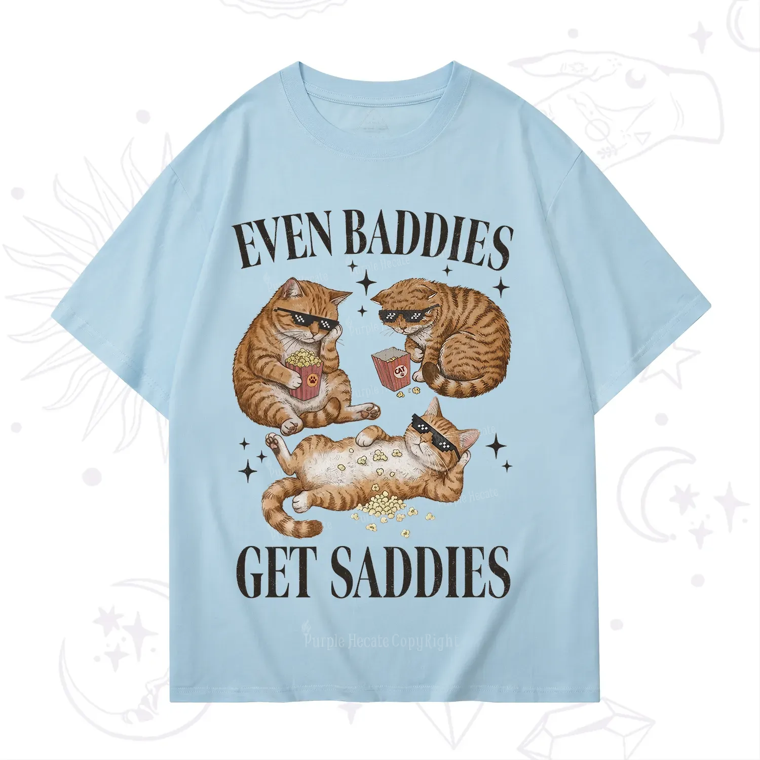 Purplehecate Even Baddies Get Saddies Funny Cat T-Shirt
