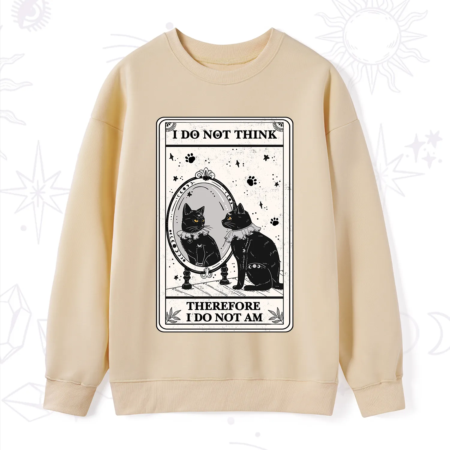 Purplehecate The I Do Not Think Therefore I Do Not Am Oracle Card Sweatshirt