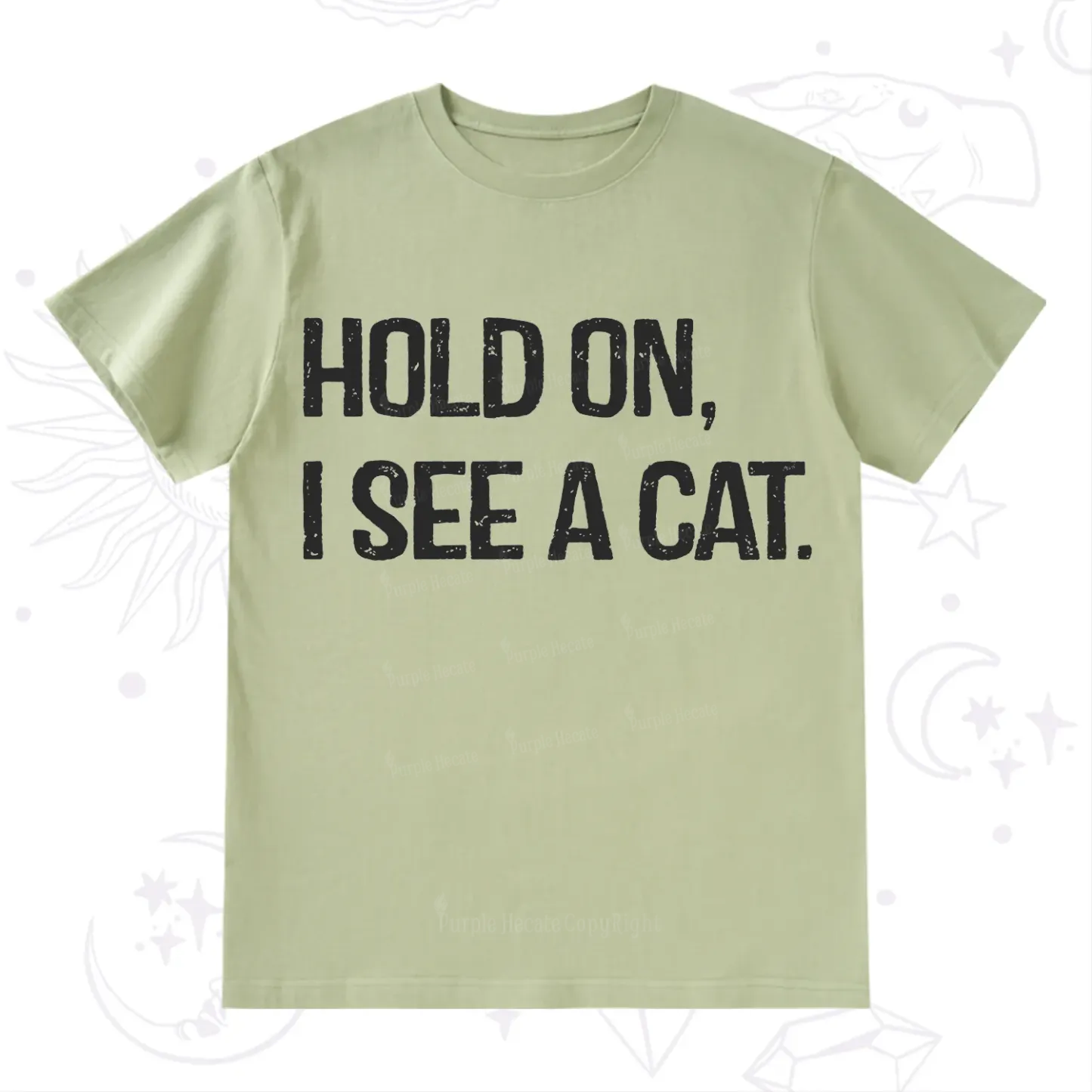 Purplehecate Hold on I See A Cat T-Shirt