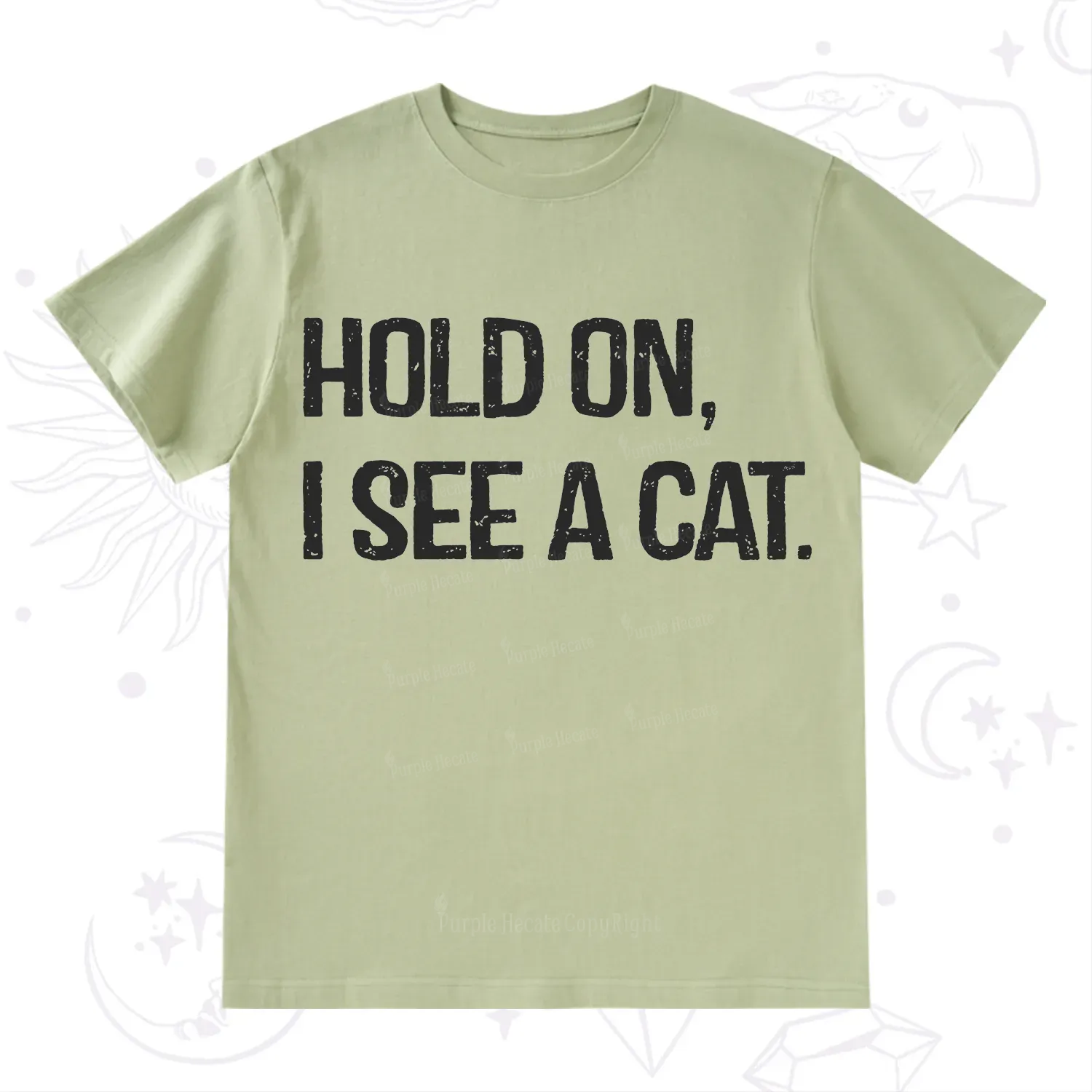 Purplehecate Hold on I See A Cat T-Shirt