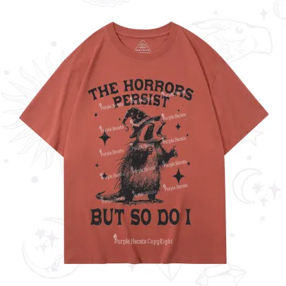 Purplehecate The Horrors Persist But So Do I T-Shirt