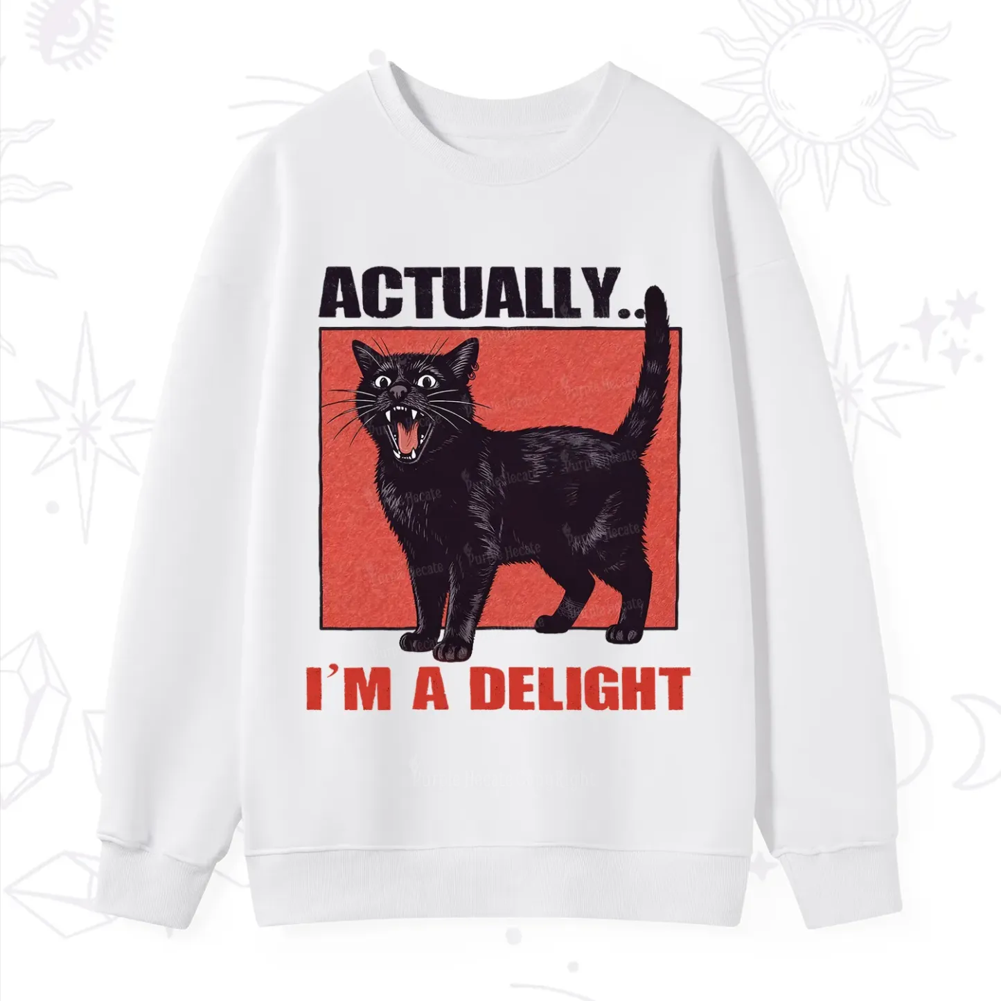 Purplehecate Actually Im a Delight Sweatshirt