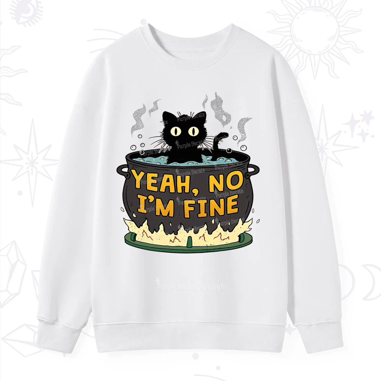 Purplehecate Yeah No I'm Fine Sweatshirt