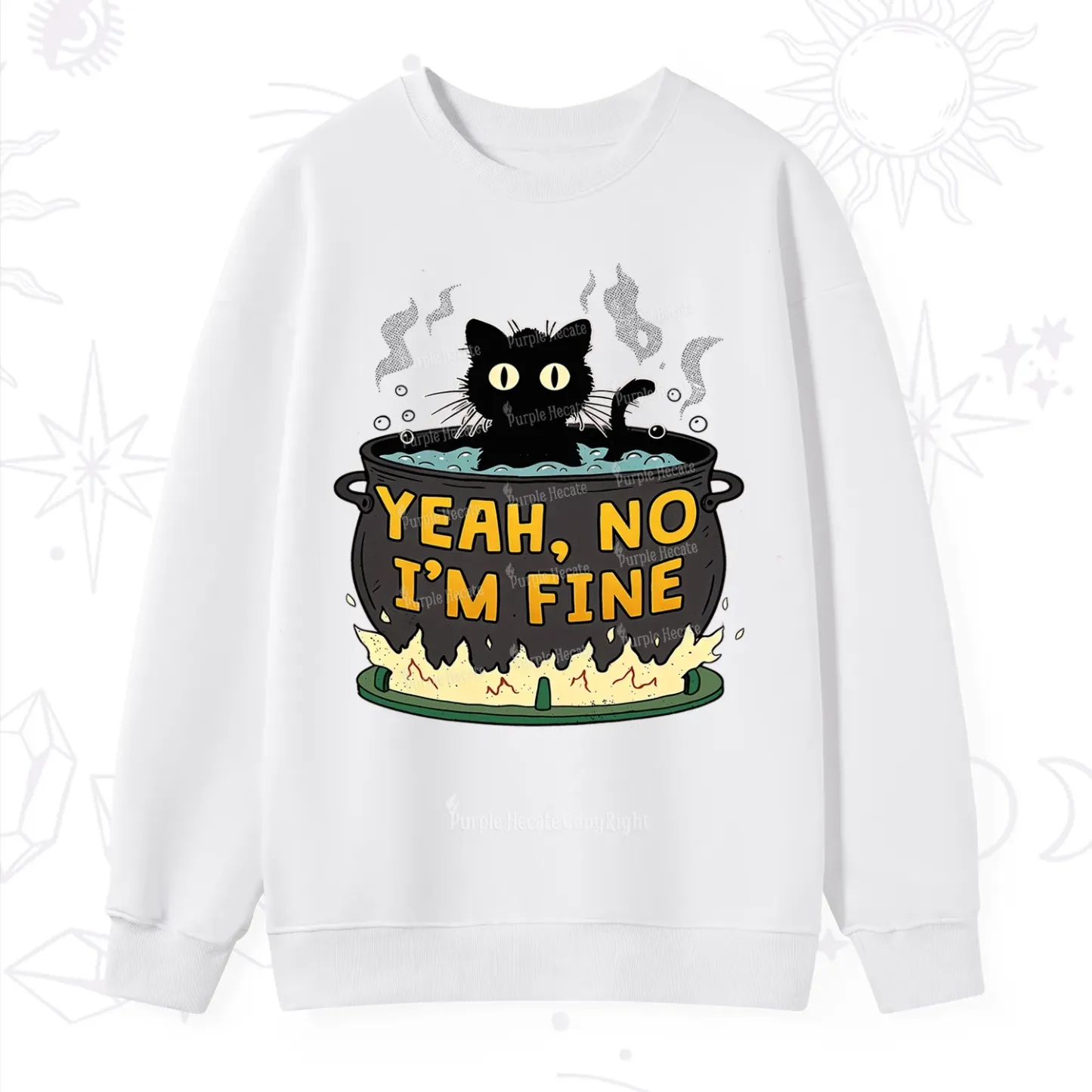 Purplehecate Yeah No I'm Fine Sweatshirt