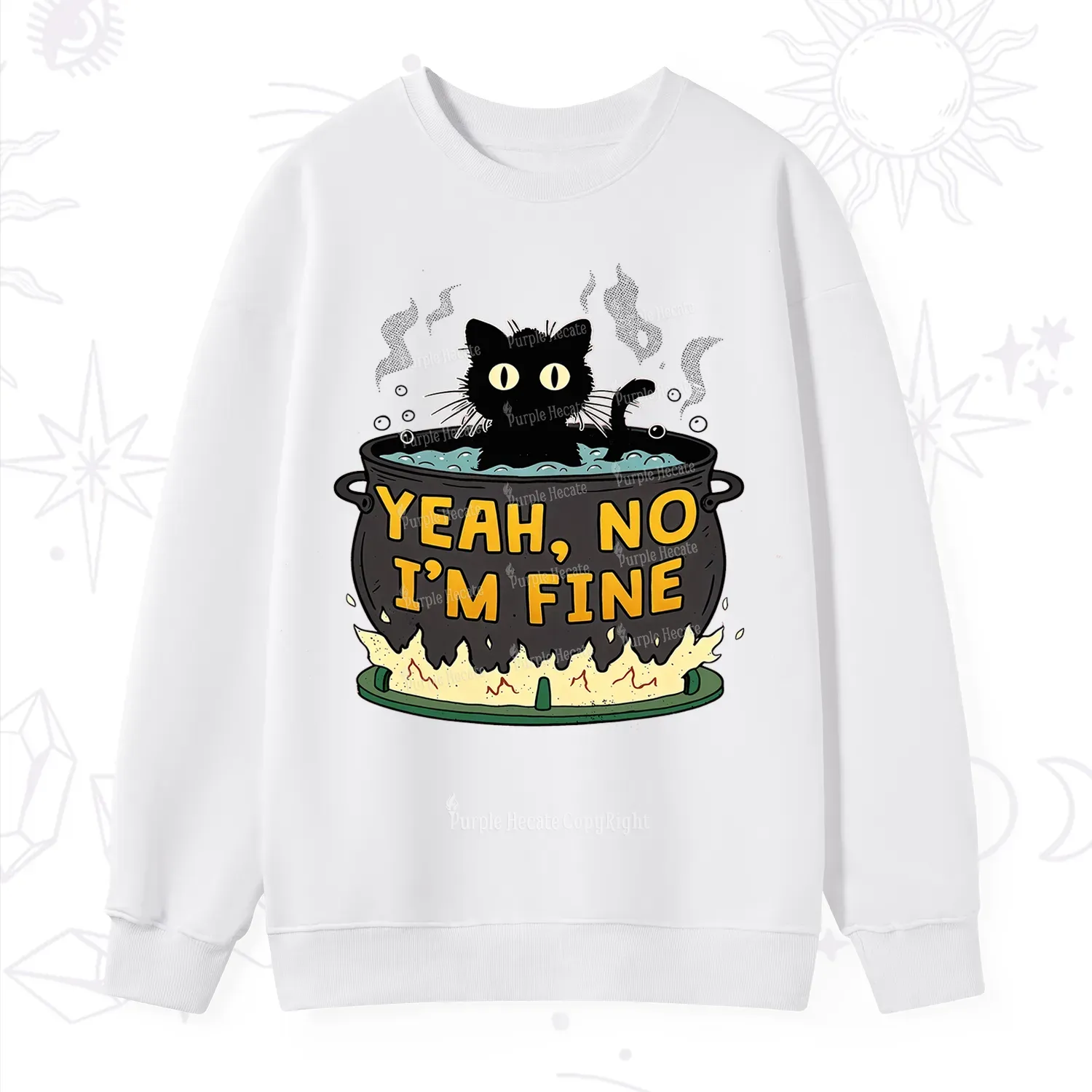 Purplehecate Yeah No I'm Fine Sweatshirt