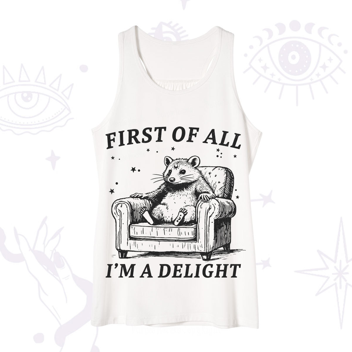 Purplehecate First Of All I'm A Delight Opossum Tank