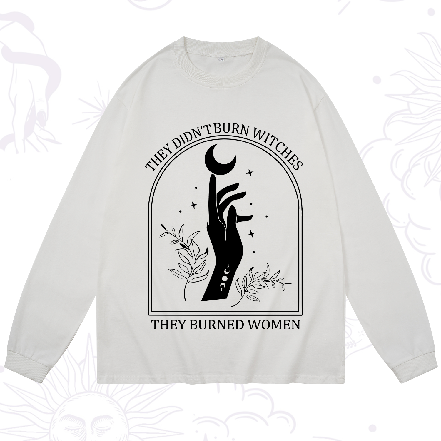Purplehecate They Didn't Burn Witches They Burned Women Long Sleeve T-Shirt