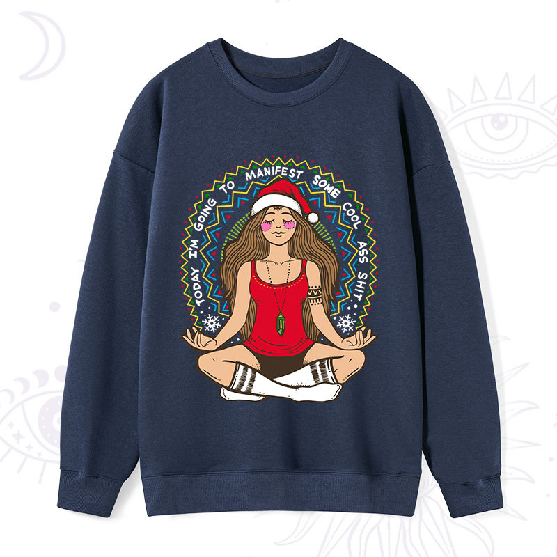 Purplehecate Christmas Today I'm Going To Manifest Sweatshirt