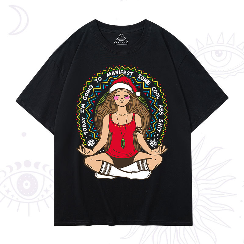 Purplehecate Christmas Today I'm Going To Manifest T-Shirt