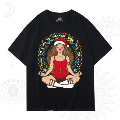 Purplehecate Christmas Today I'm Going To Manifest T-Shirt