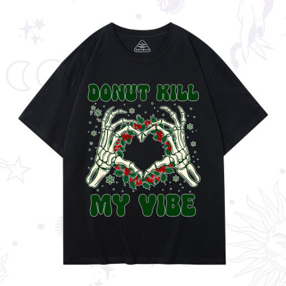 Purplehecate Christmas Donut Kill My Vibe T-Shirt