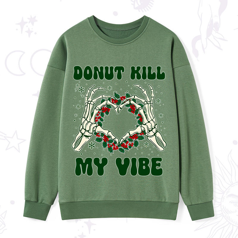 Purplehecate Christmas Donut Kill My Vibe Sweatshirt