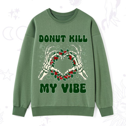 Purplehecate Christmas Donut Kill My Vibe Sweatshirt
