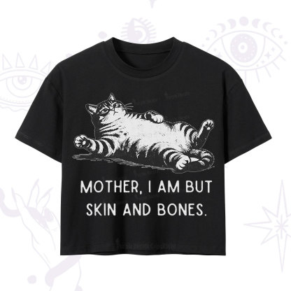 Purplehecate Mother I Am But Skin And Bones Funny Cat Crop T-Shirt