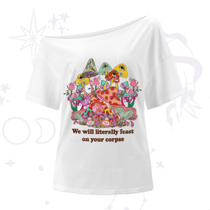 Purplehecate We Will Literally Feast on Your Corpse One Shoulder T-Shirt