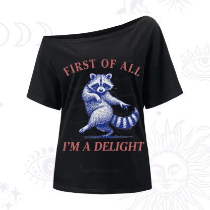 Purplehecate First of All I'm a Delight Funny Raccoon One Shoulder T-Shirt