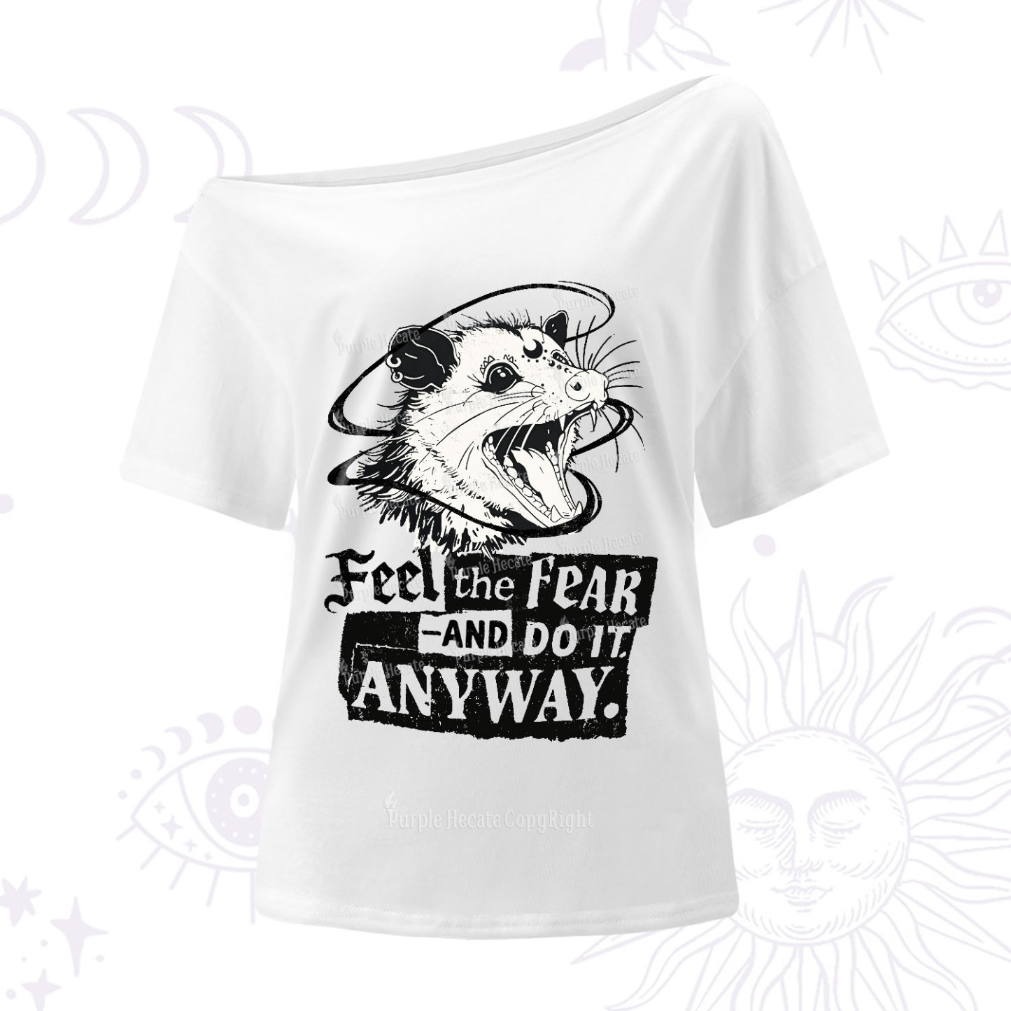 Purplehecate Feel The Fear And Do It Anyway One Shoulder T-Shirt