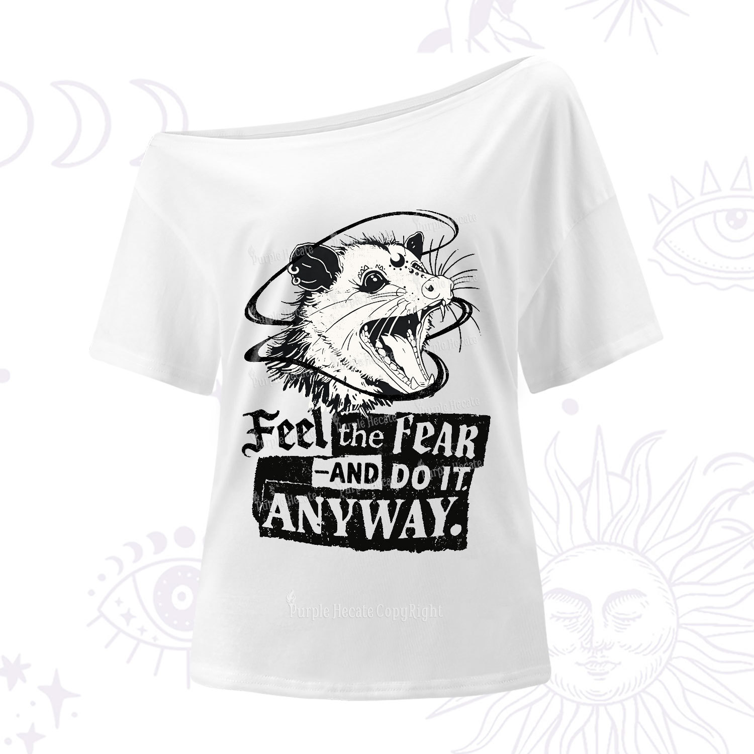 Purplehecate Feel The Fear And Do It Anyway One Shoulder T-Shirt
