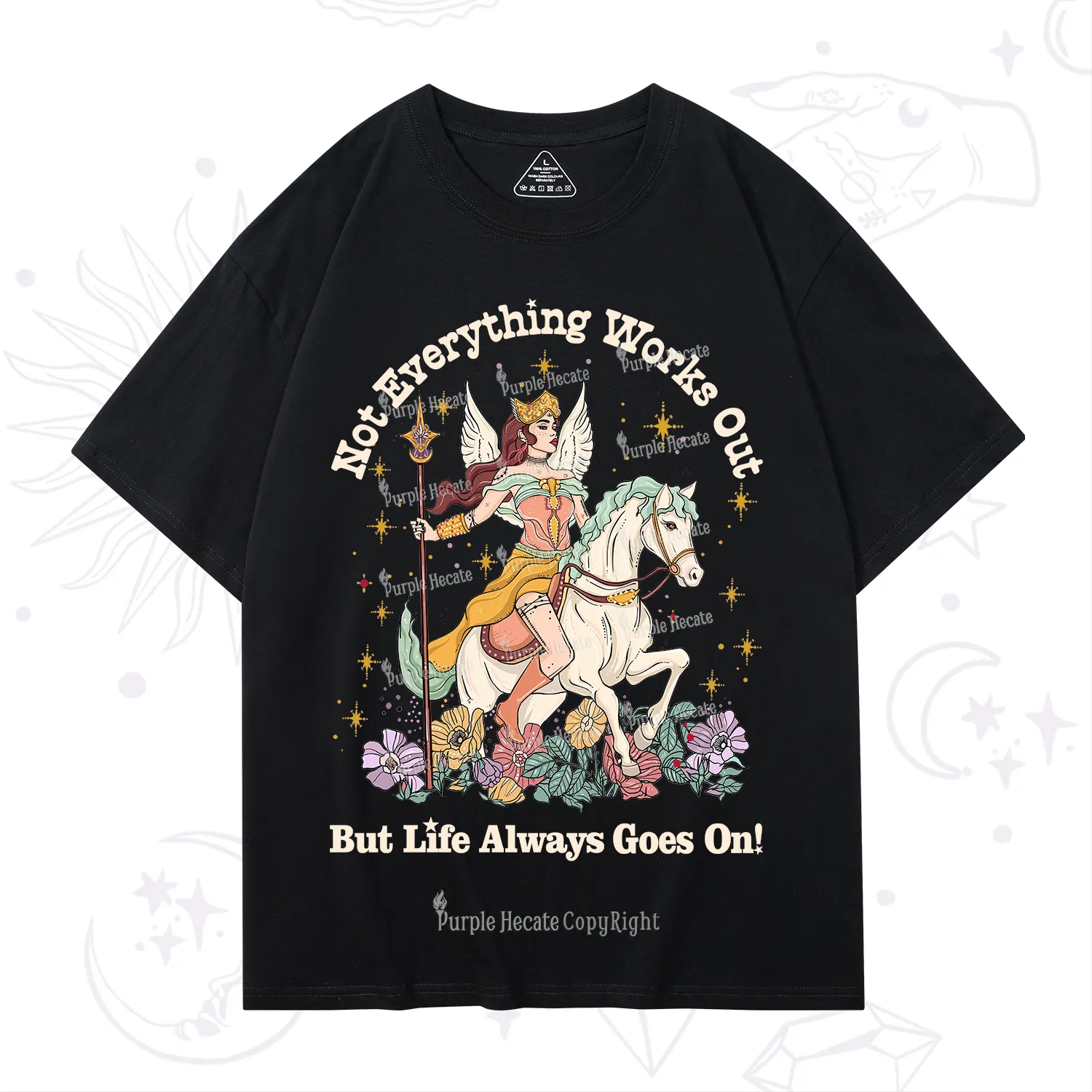 Purplehecate Not Everything Works Out But Life Always Goes On T-Shirt