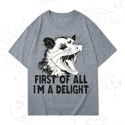 Purplehecate First Of All I'm A Delight T-Shirt
