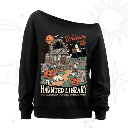 Purplehecate Welcome to the Haunted Library Off The Shoulder Sweatshirt
