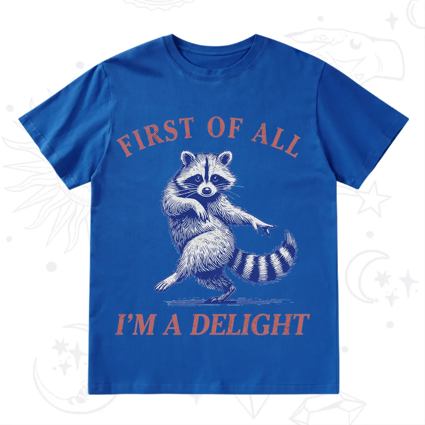 Purplehecate First of All I'm a Delight Funny Raccoon T-Shirt
