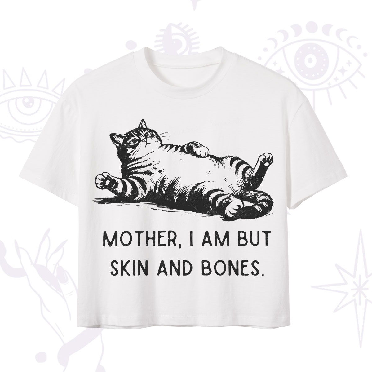 Purplehecate Mother I Am But Skin And Bones Funny Cat Crop T-Shirt