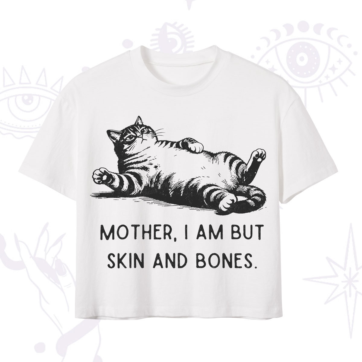 Purplehecate Mother I Am But Skin And Bones Funny Cat Crop T-Shirt