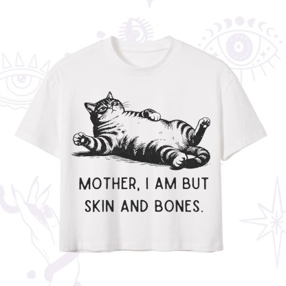 Purplehecate Mother I Am But Skin And Bones Funny Cat Crop T-Shirt