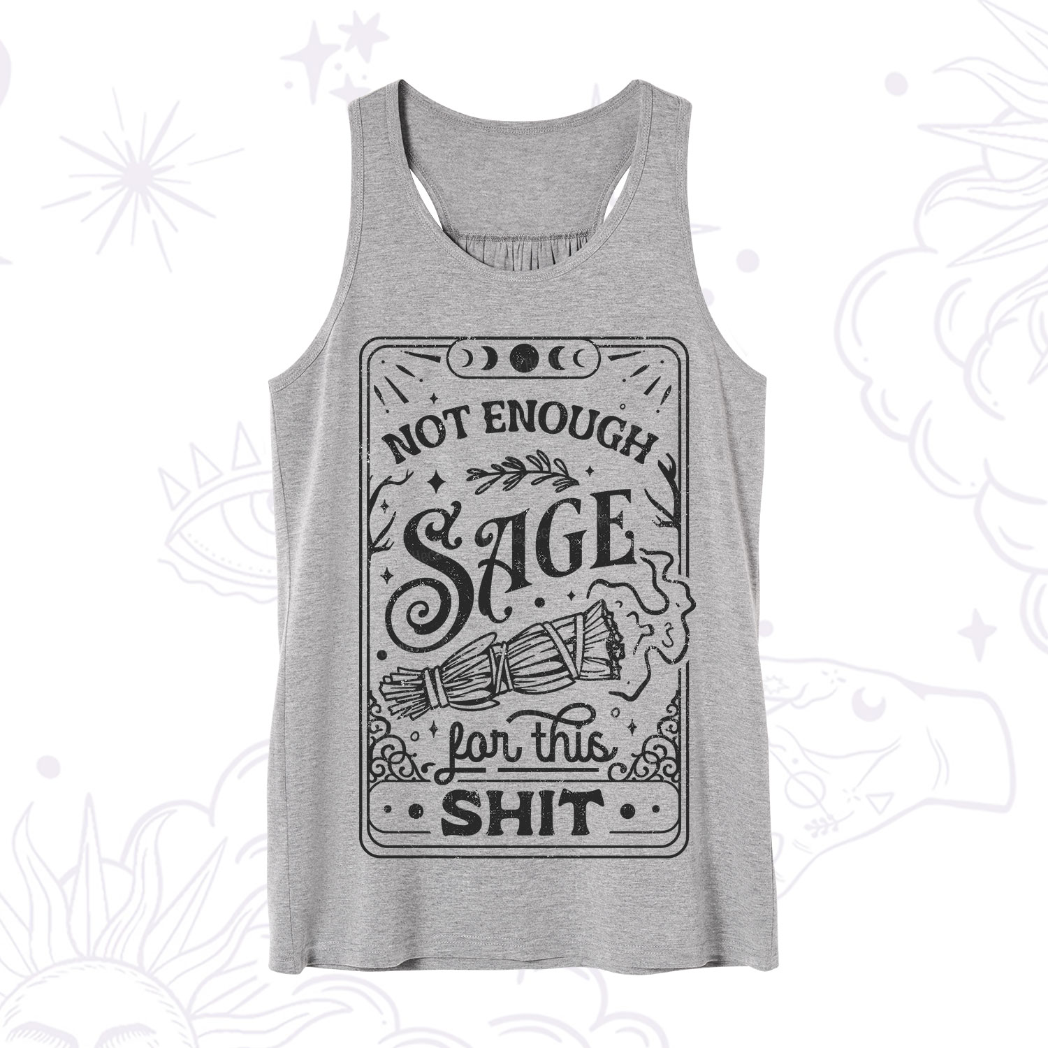 Purplehecate Not Enough Sage For This Shit Tank