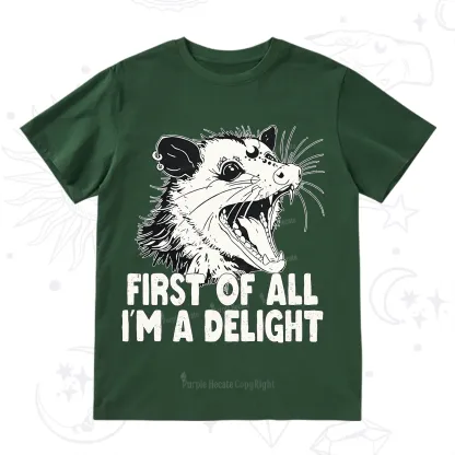 Purplehecate First Of All I'm A Delight T-Shirt