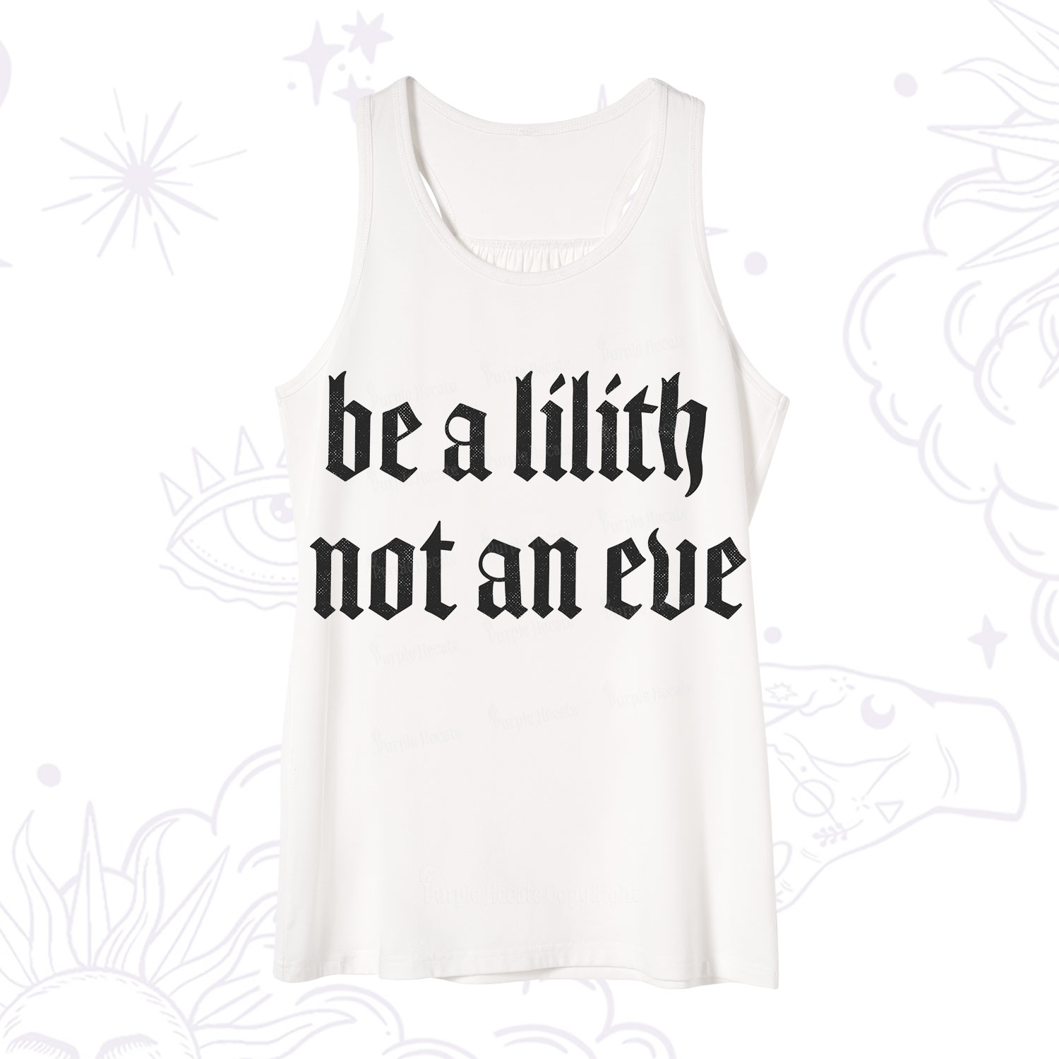 Purplehecate Be a Lilith Not an Eve Tank