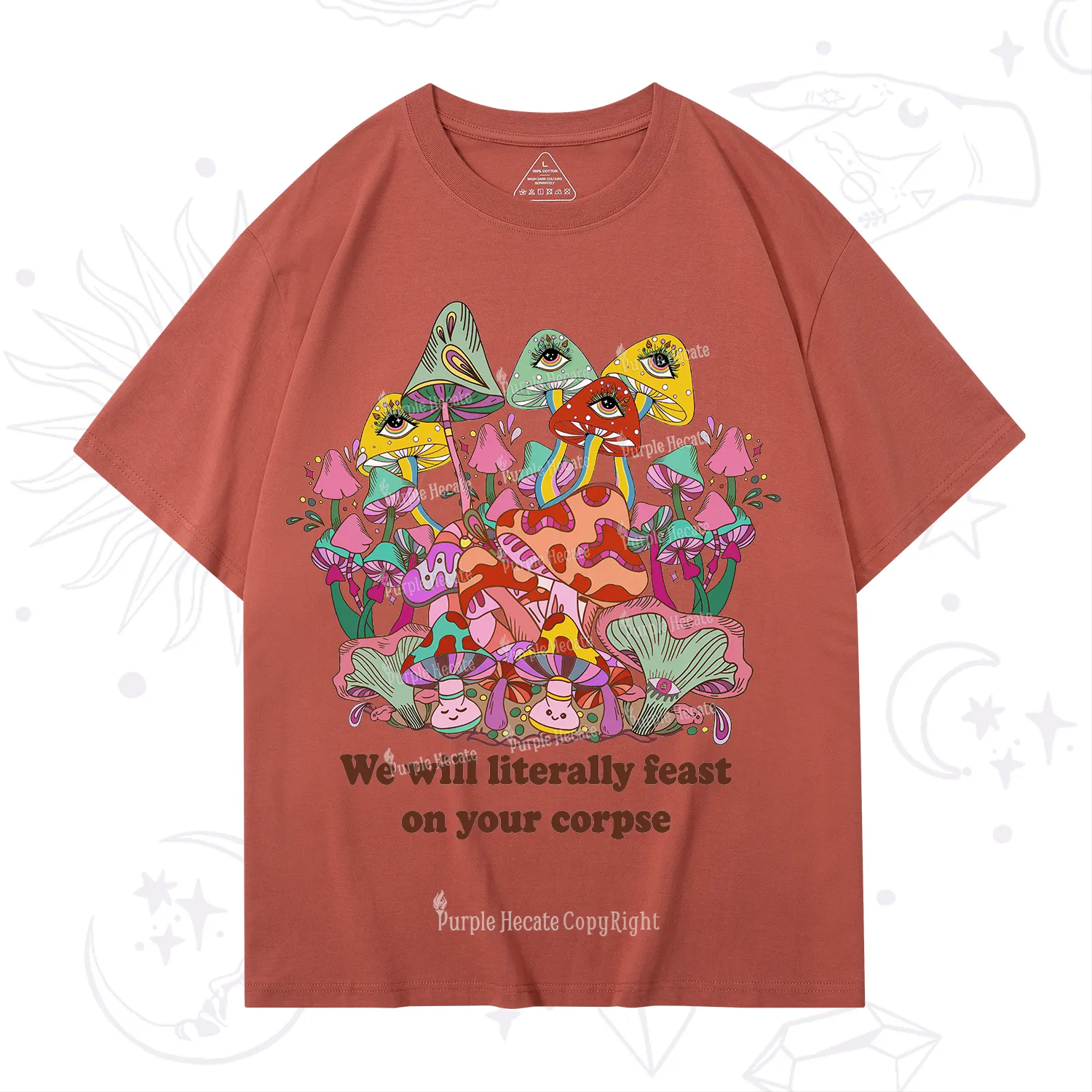 Purplehecate We Will Literally Feast on Your Corpse T-Shirt