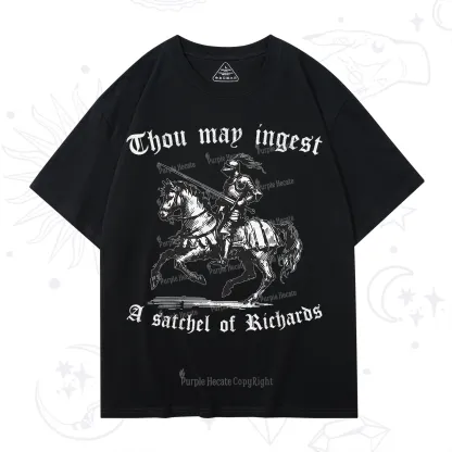 Purplehecate Thou May Ingest A Satchel of Richards T-Shirt