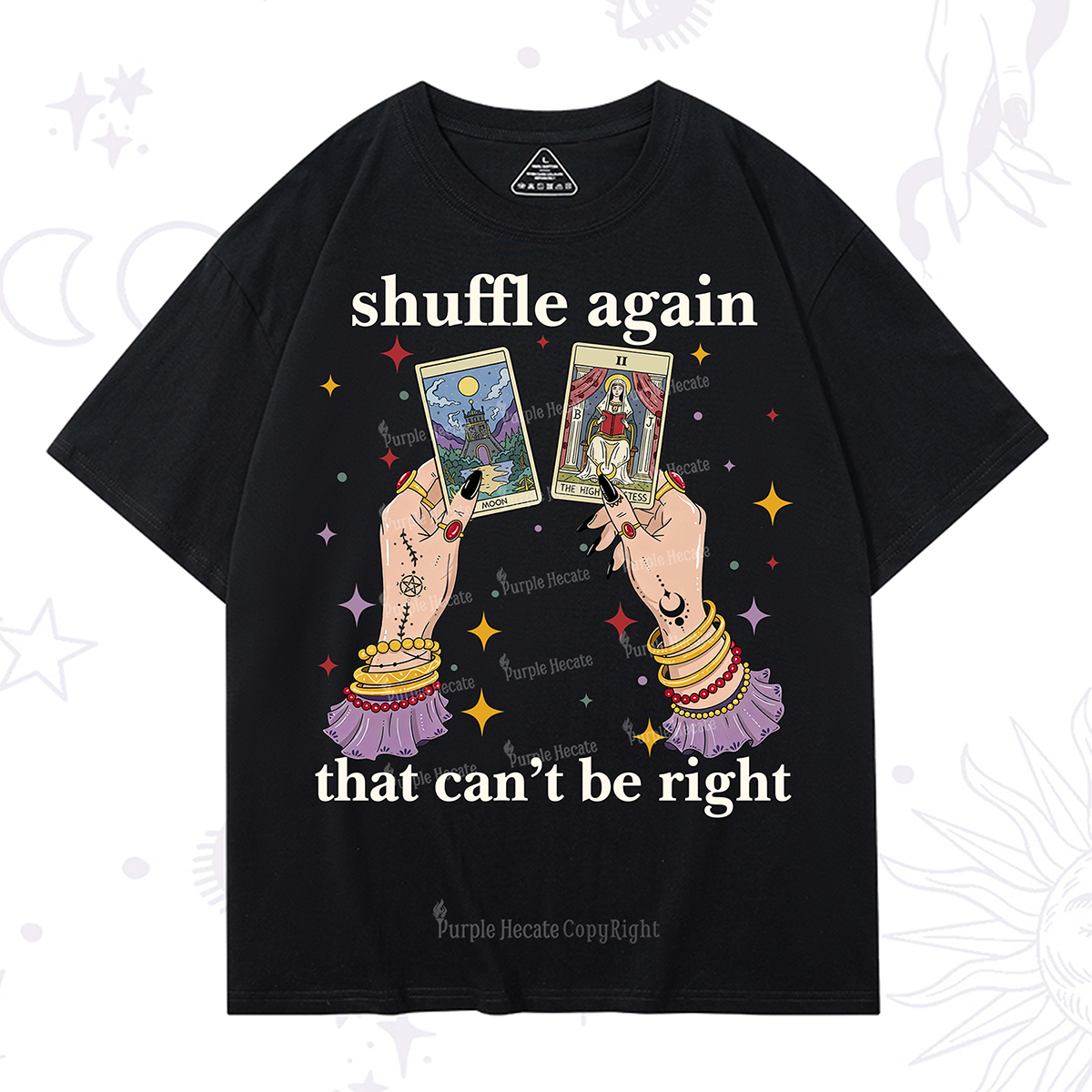Purplehecate Shuffle Again That Can��t Be Right T-Shirt