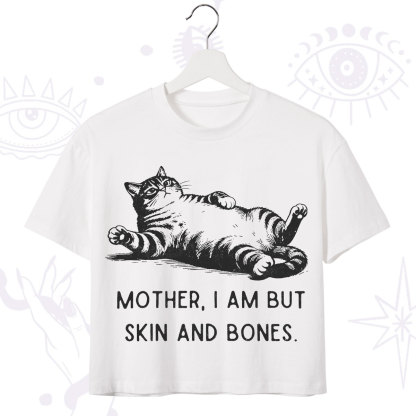 Purplehecate Mother I Am But Skin And Bones Funny Cat Crop T-Shirt
