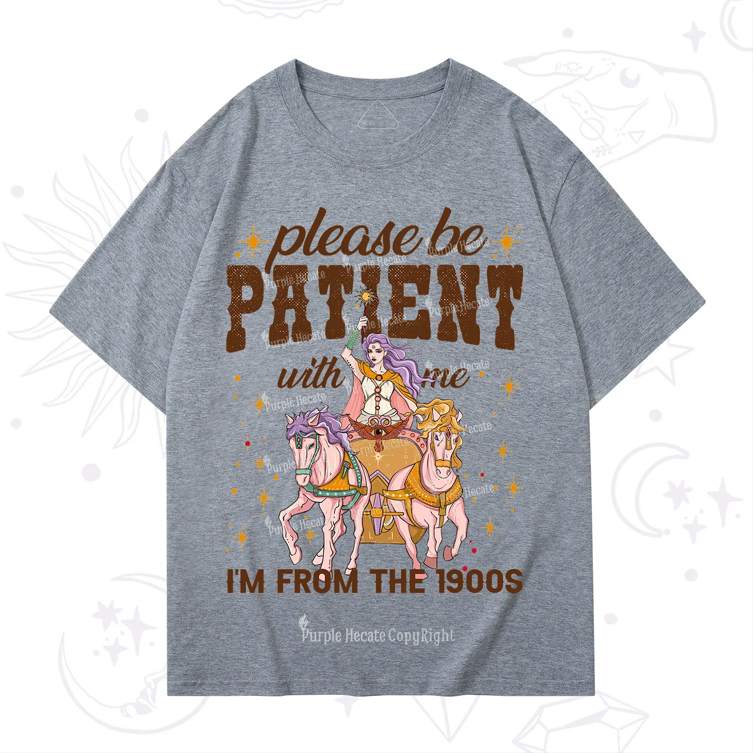 Purplehecate Please Be Patient With Me I'm From The 1900s T-Shirt