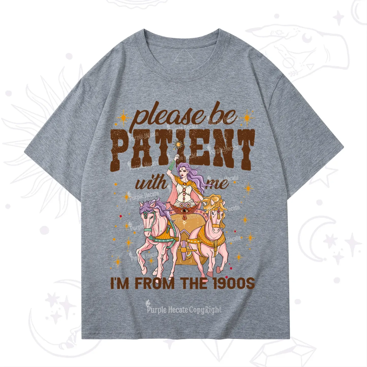 Purplehecate Please Be Patient With Me I'm From The 1900s T-Shirt