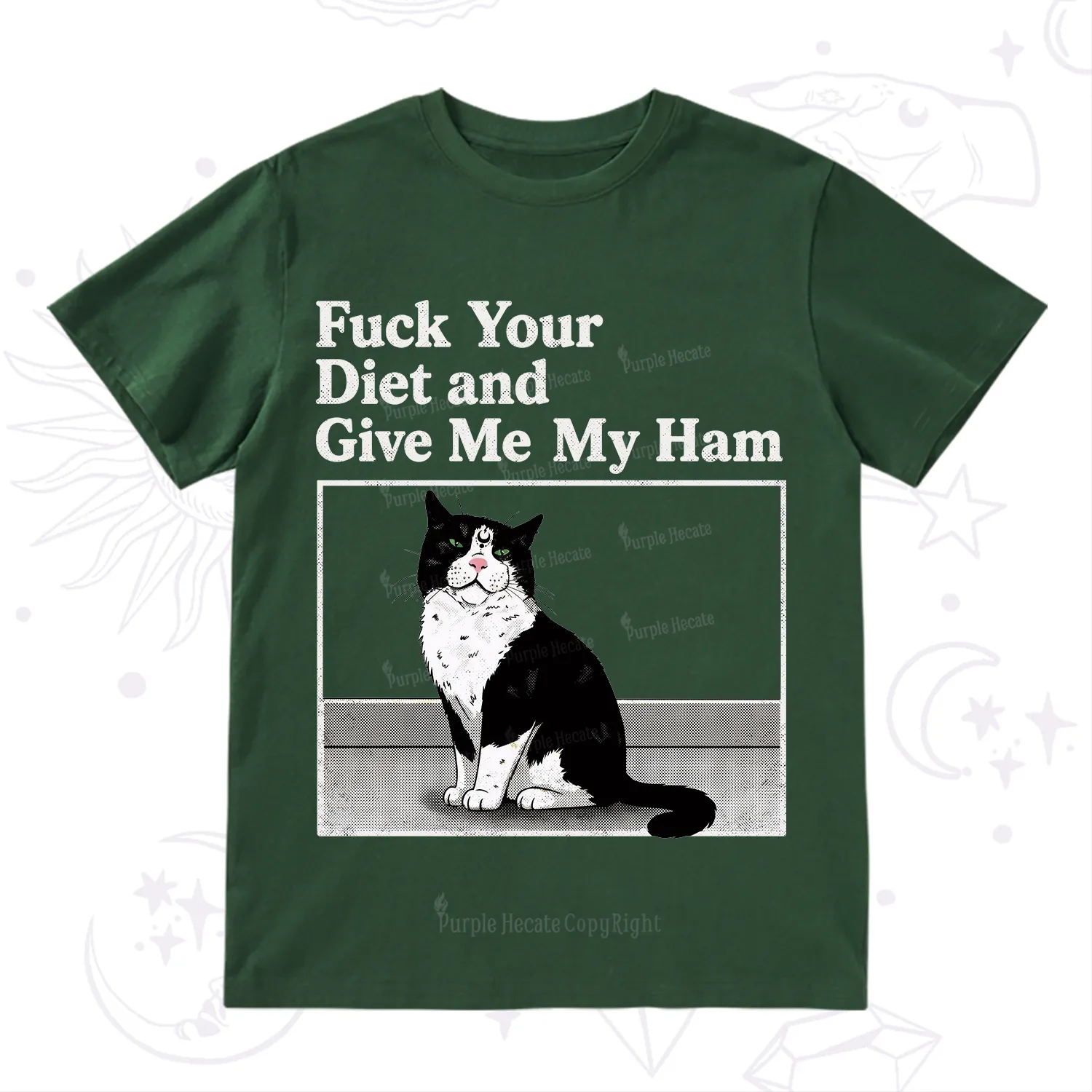 Purplehecate Fuck Your Diet and Give Me My Ham T-Shirt