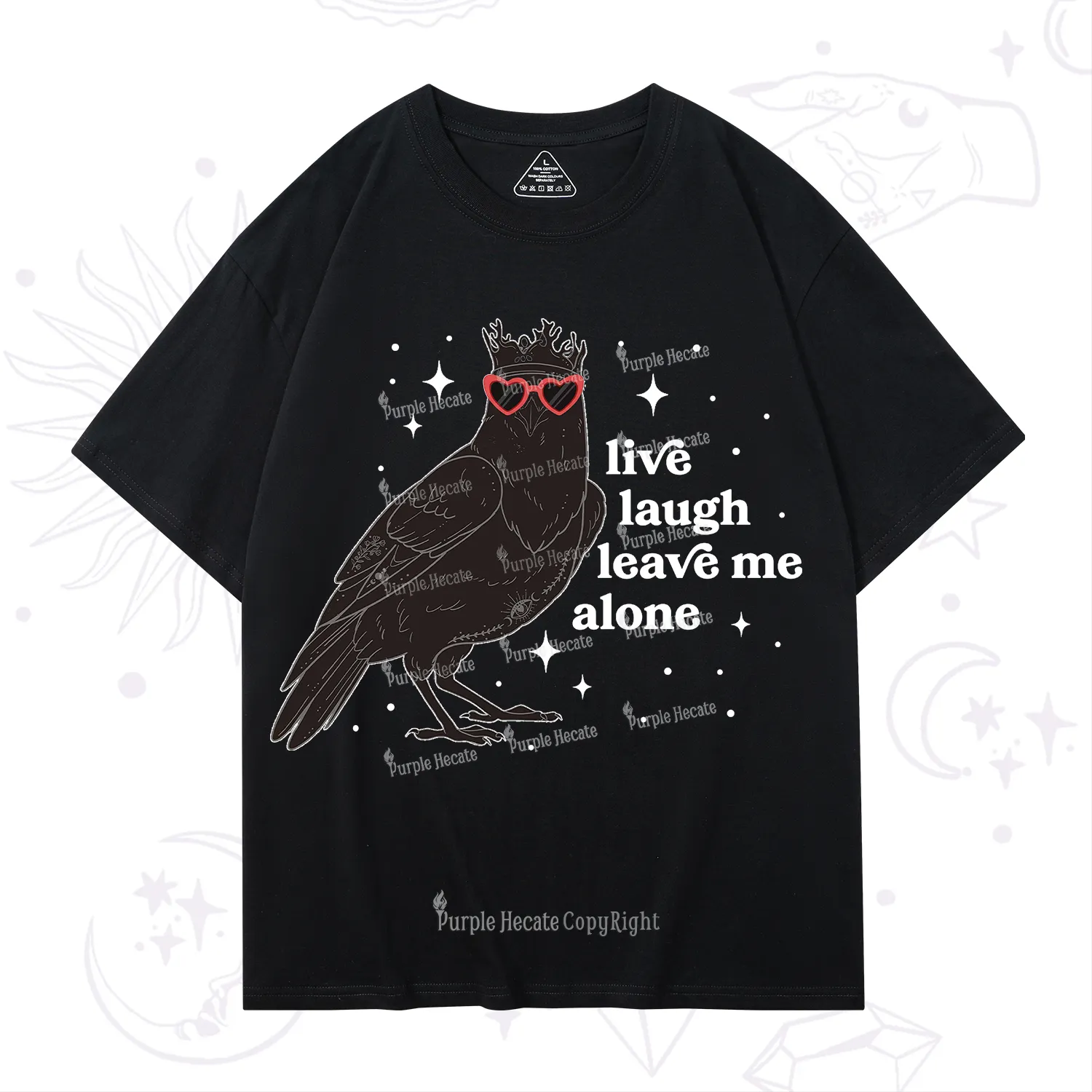 Purplehecate Live Laugh Leave Me Alone T-Shirt