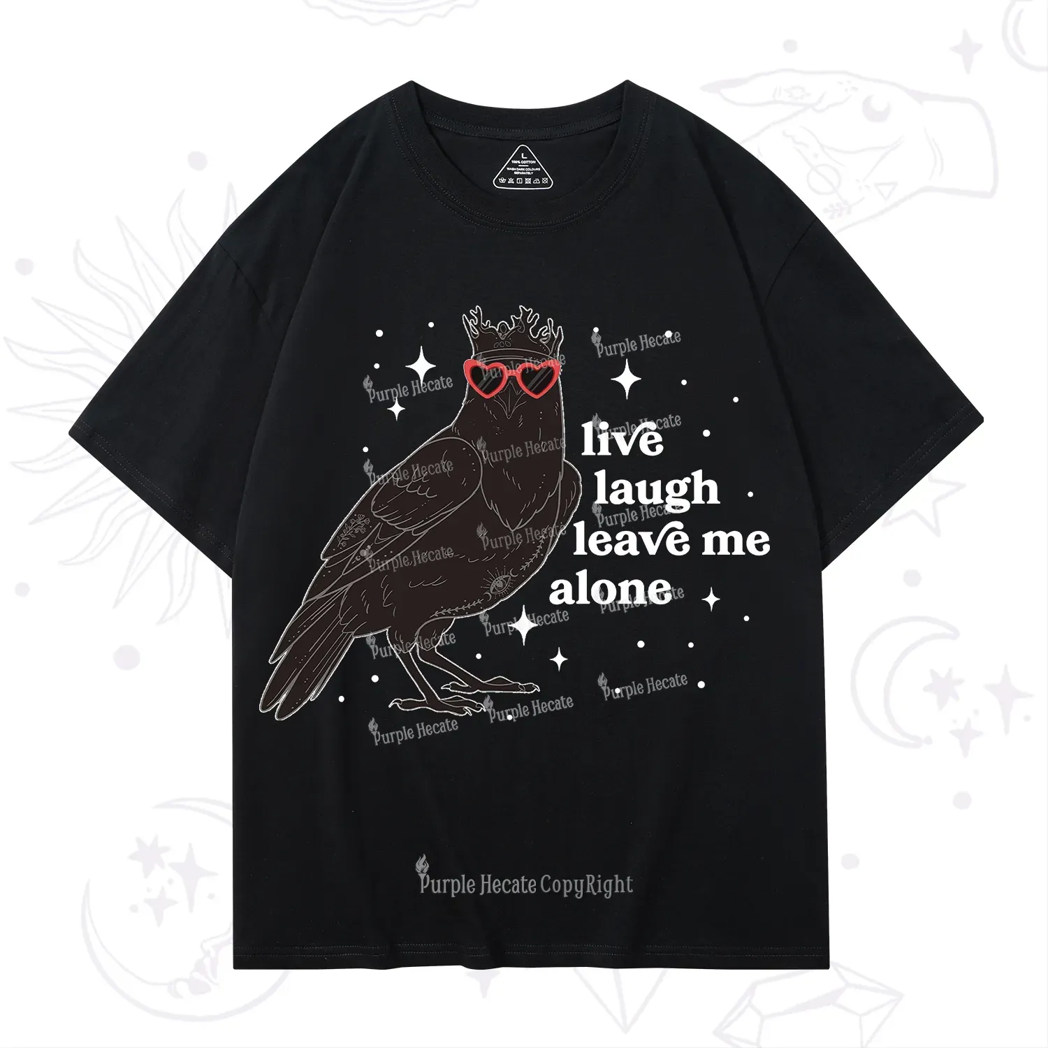 Purplehecate Live Laugh Leave Me Alone T-Shirt