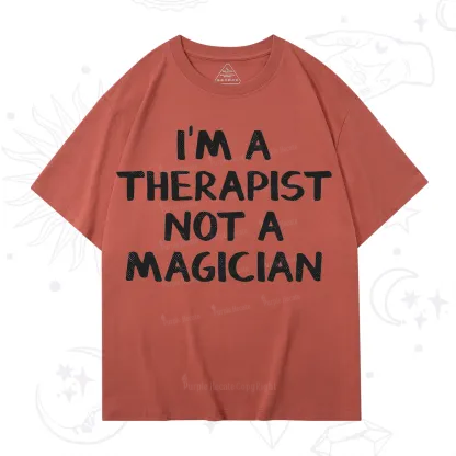 Purplehecate I'm a Therapist Not a Magician T-Shirt