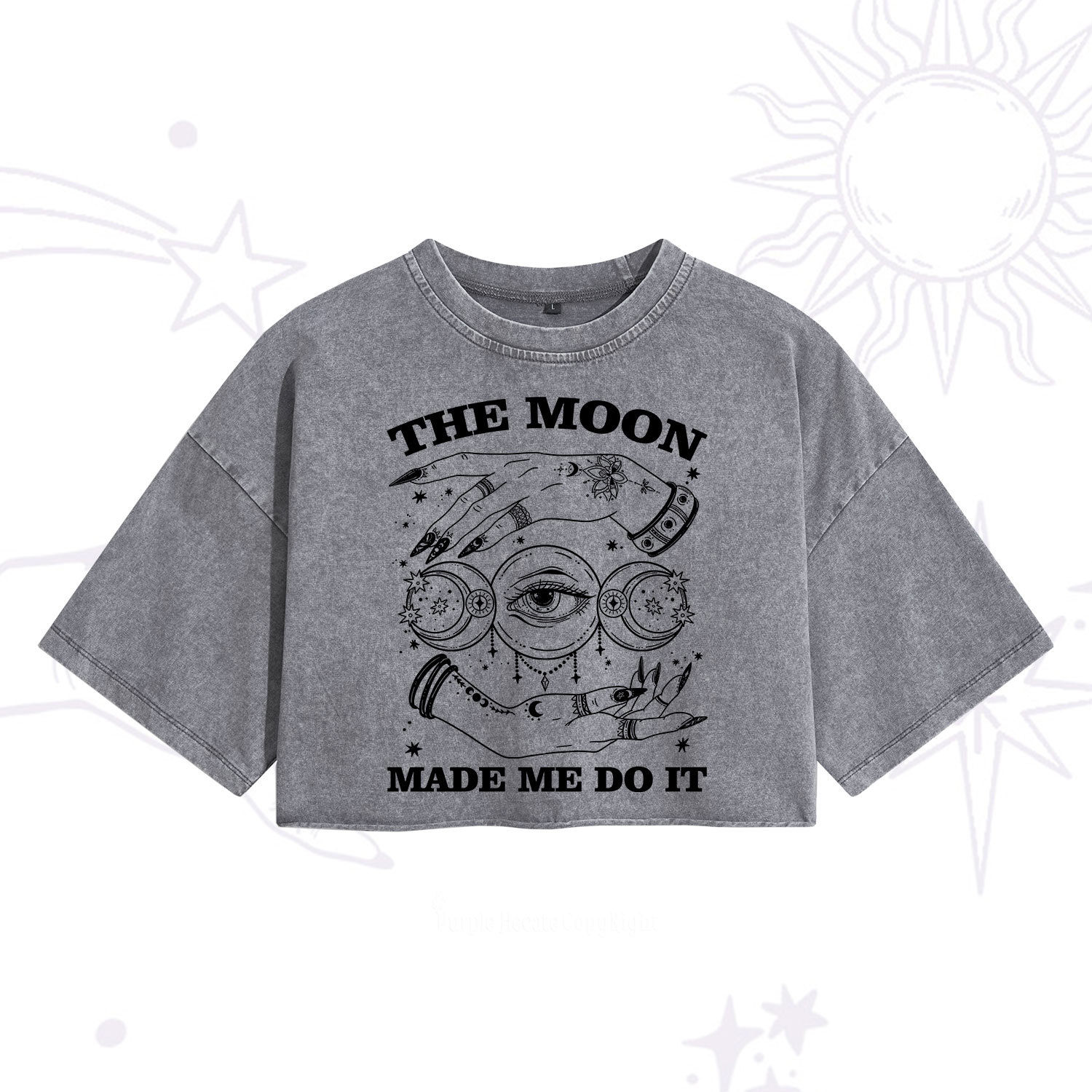 Purplehecate Funny The Moon Made Me Do It Washed Cropped T-Shirt