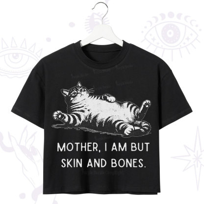 Purplehecate Mother I Am But Skin And Bones Funny Cat Crop T-Shirt