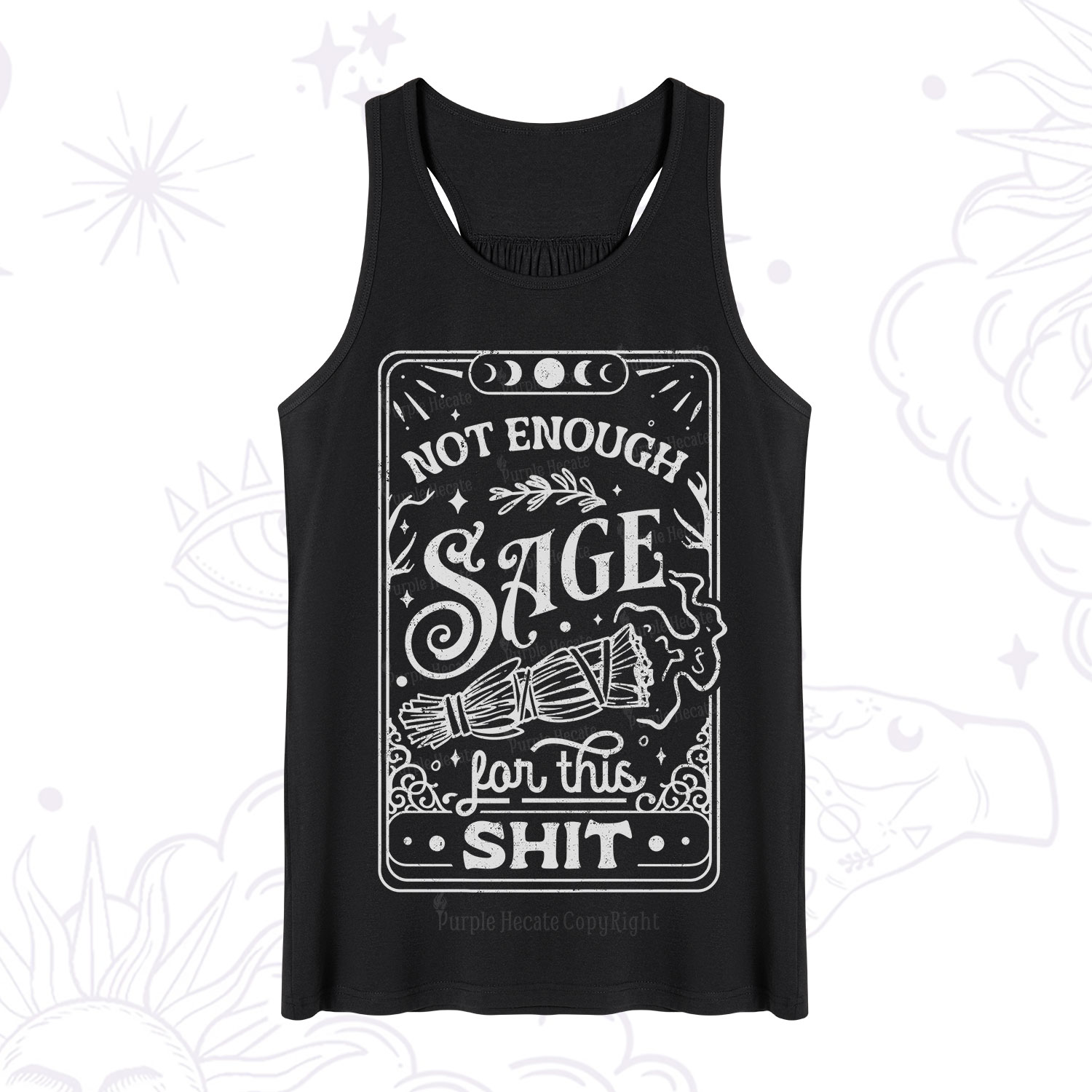 Purplehecate Not Enough Sage For This Shit Tank