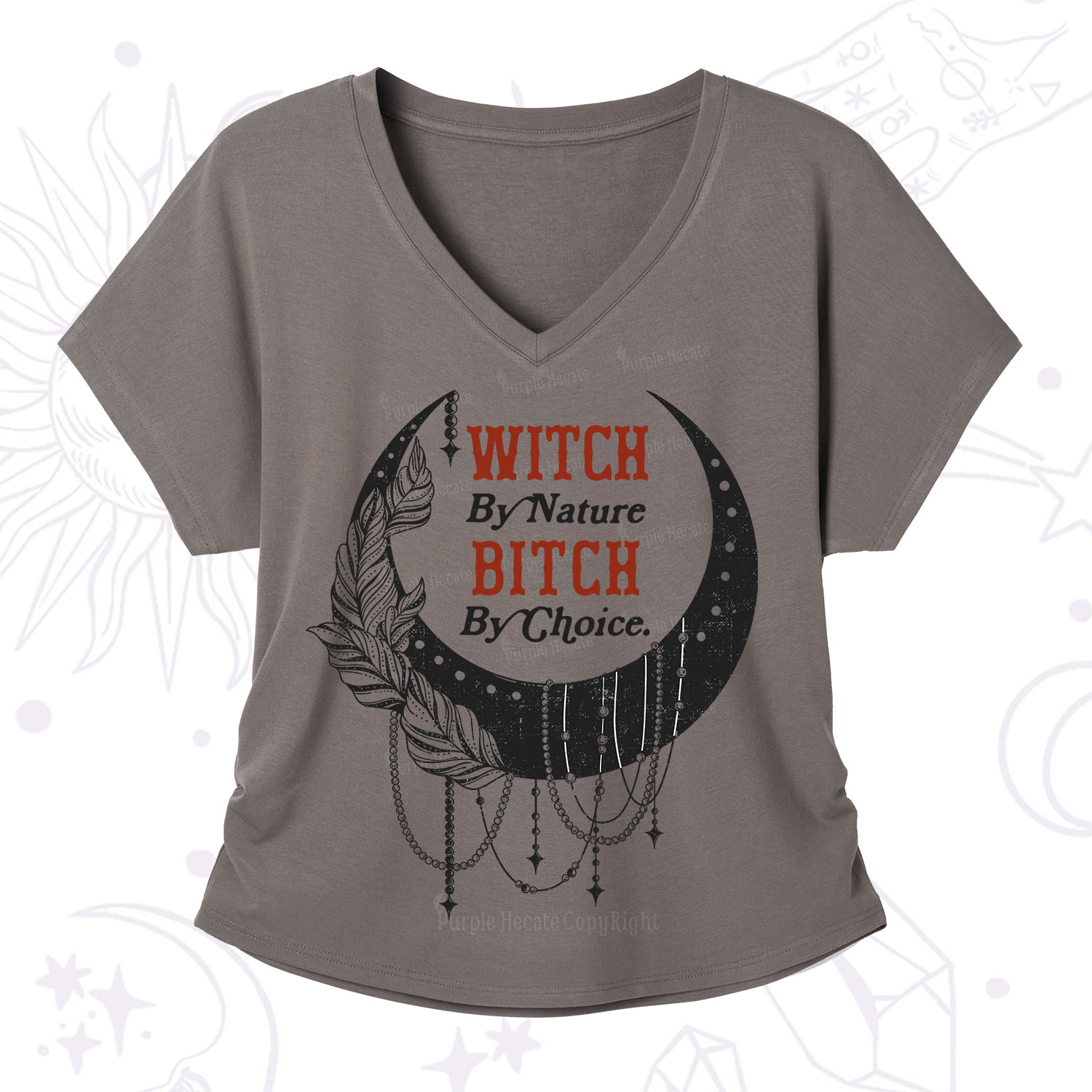 Purplehecate Witch By Nature Bitch By Choice V-Neck T-Shirt