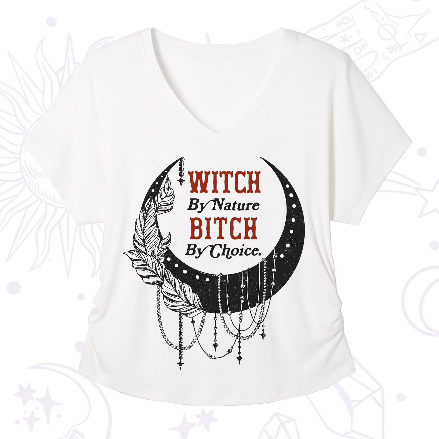 Purplehecate Witch By Nature Bitch By Choice V-Neck T-Shirt