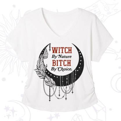 Purplehecate Witch By Nature Bitch By Choice V-Neck T-Shirt