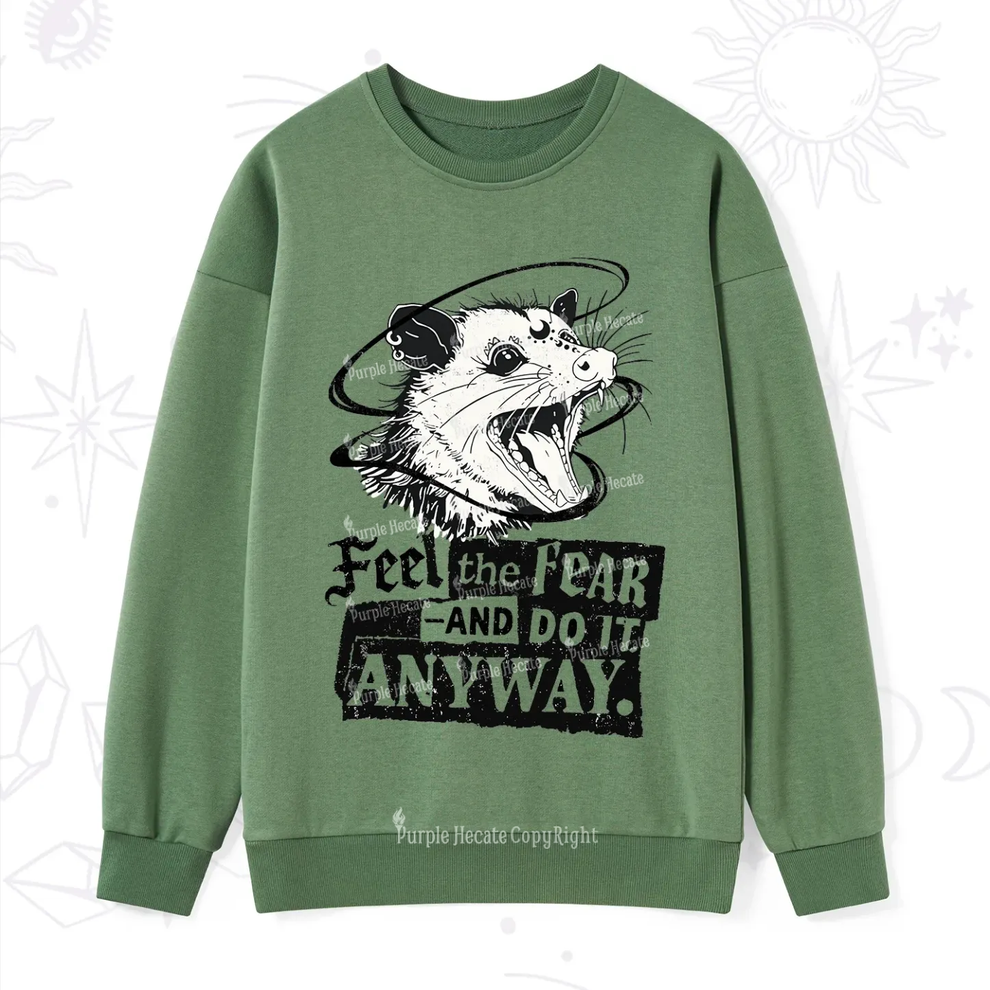 Purplehecate Feel The Fear And Do It Anyway Sweatshirt